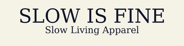 Slow Living Apparel